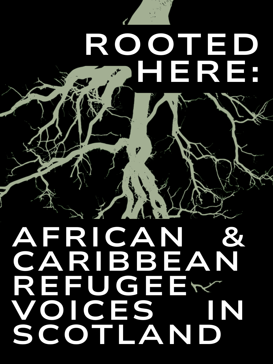 12/6/2026 Event: “Rooted Here: African & Caribbean Refugee Voices in Scotland”