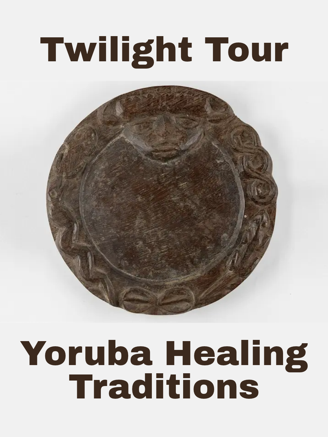14/10/2026 Event: “Twilight Tour – Yoruba Healing Traditions”
